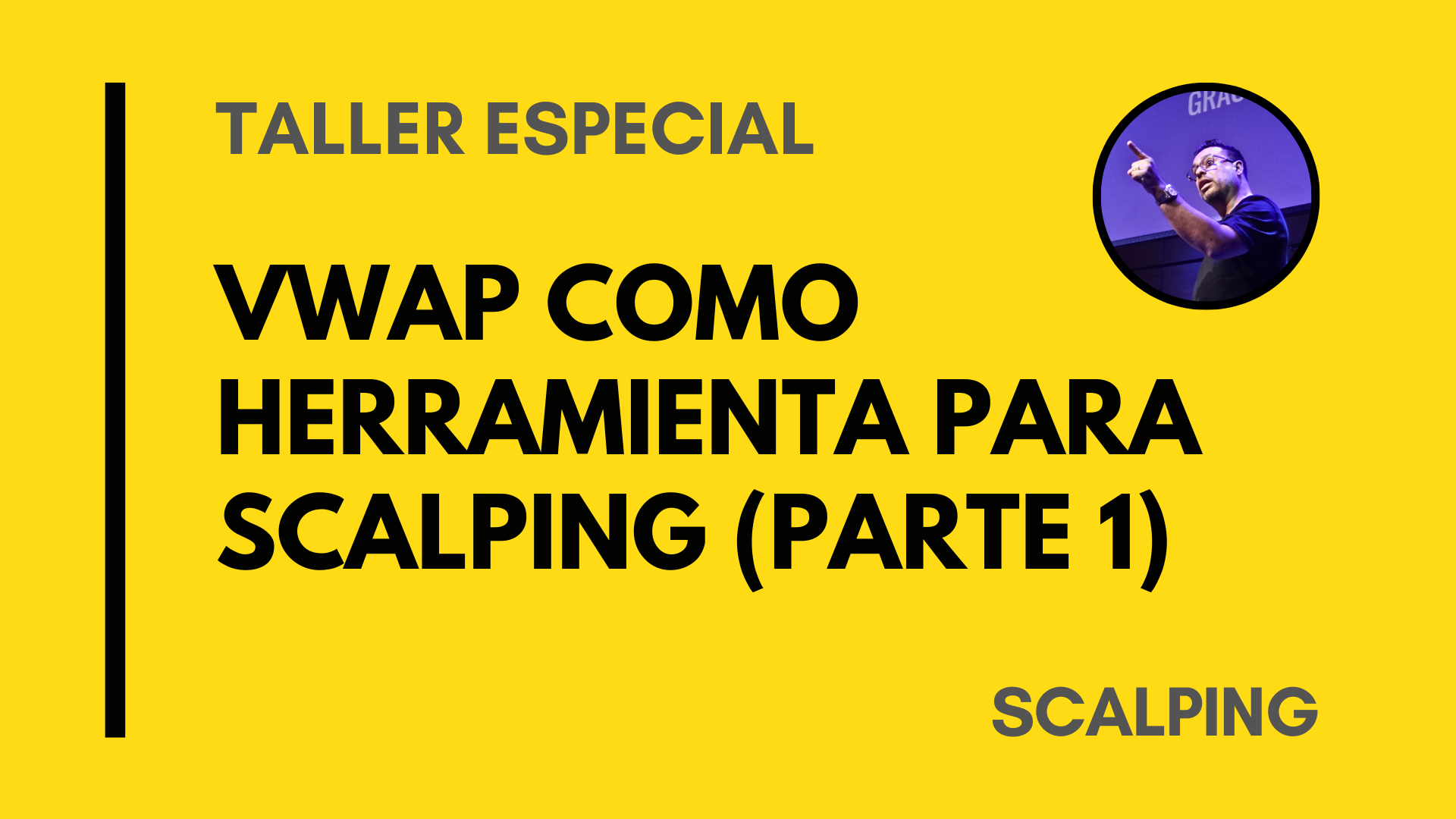 VWAP COMO HERRAMIENTA PARA SCALPING – PARTE 1 – DRU LOZANO