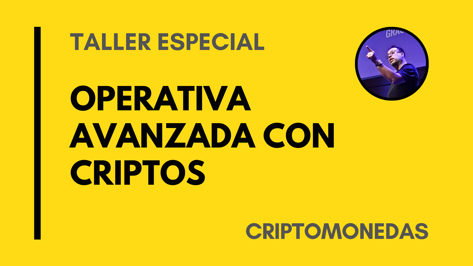 TALLER AVANZADO DE OPERAR CON CRIPTOS – DRU LOZANO