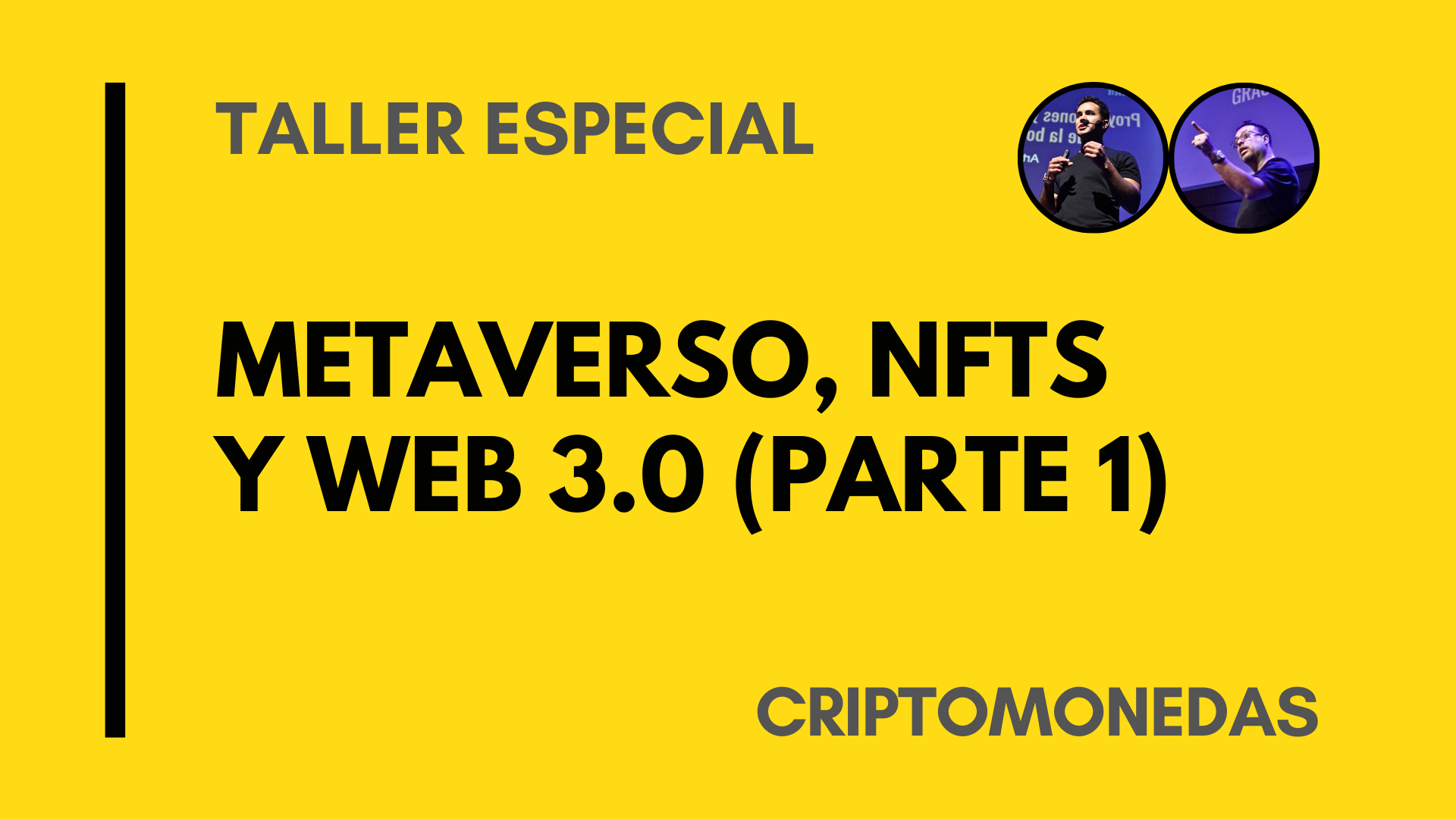 TALLER DE METAVERSO, NFTS Y WEB 3.0 (PARTE 1) – ARTURO ROBLES, DRU LOZANO Y DENRY TECHERA