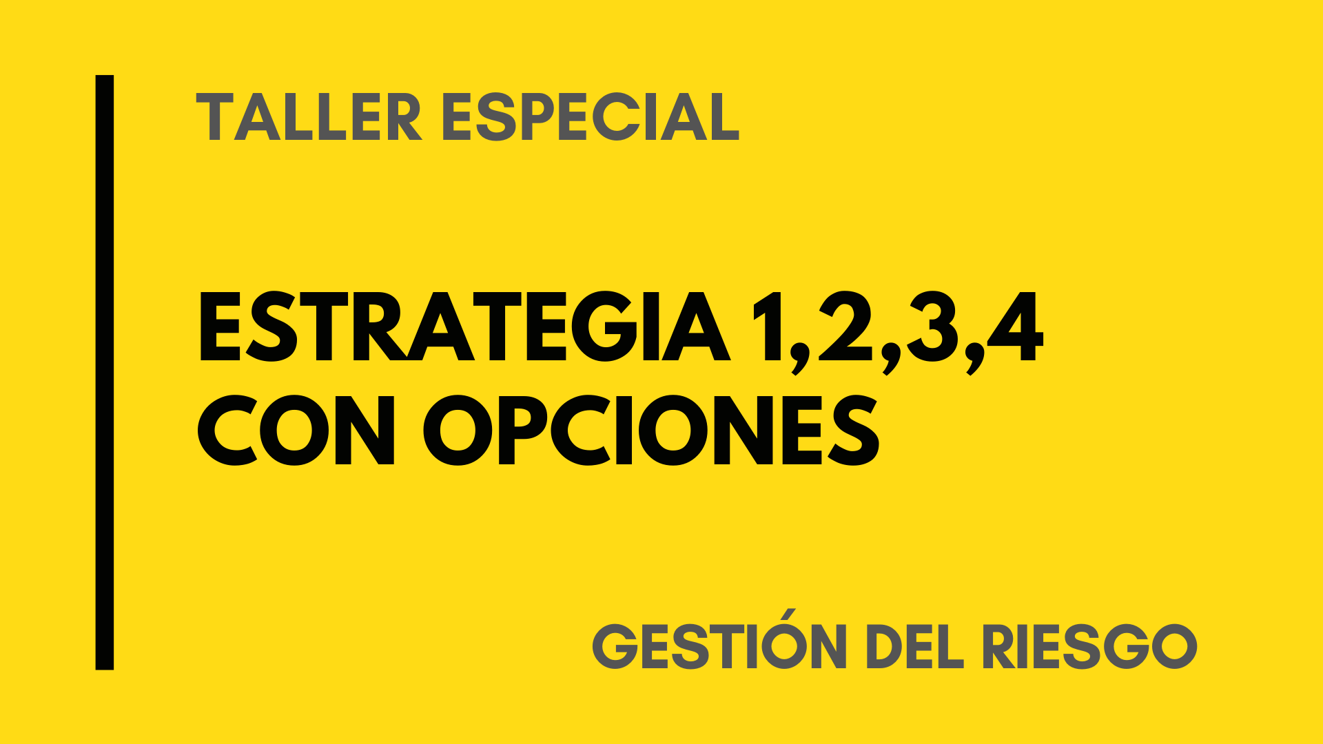 TALLER – ESTRATEGIA 1,2,3,4 CON OPCIONES – OSCAR CARABALLO