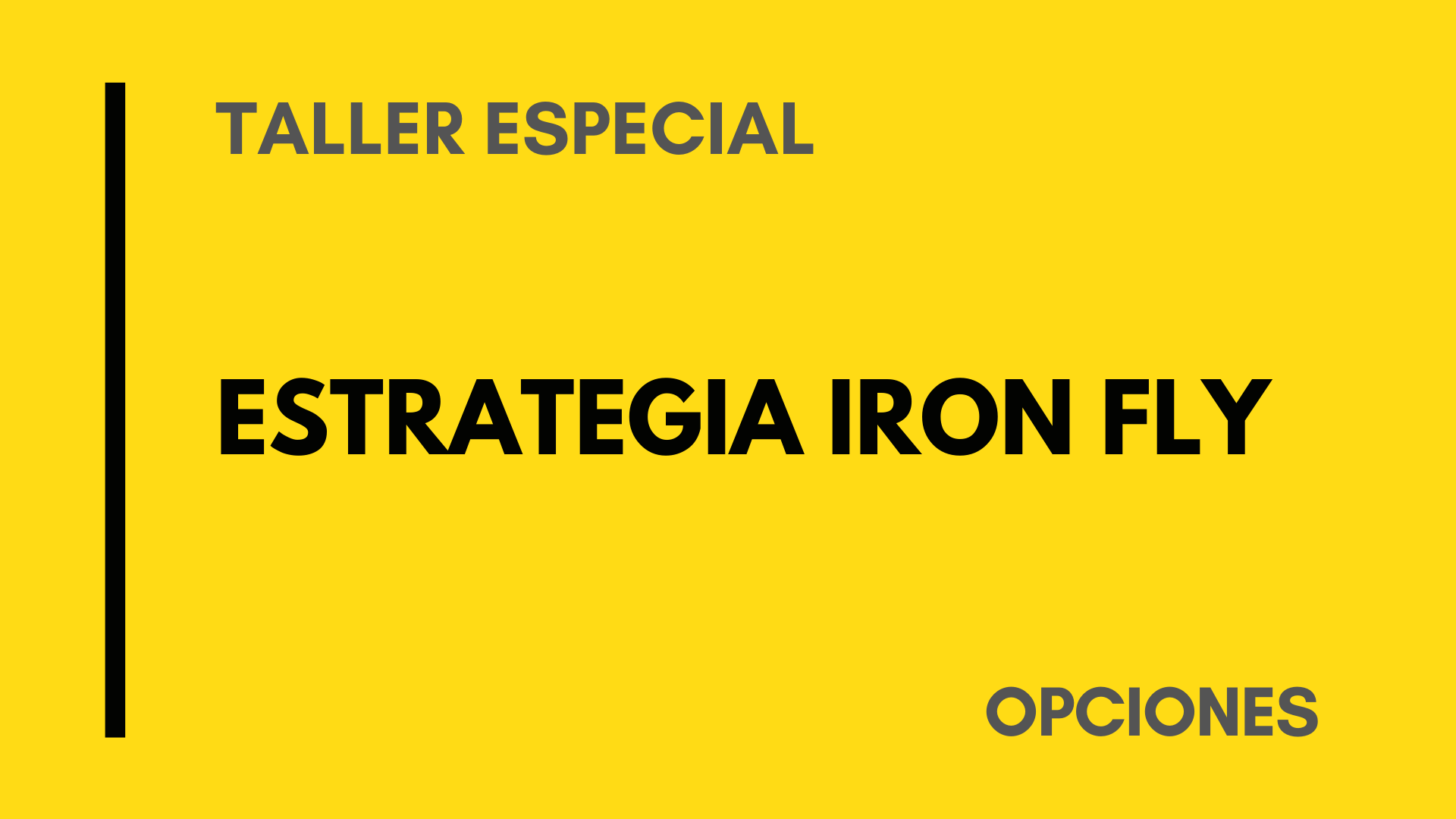 TALLER – ESTRATEGIA IRON FLY – OSCAR CARABALLO