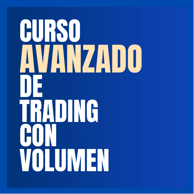 Curso Avanzado de Trading con Volumen