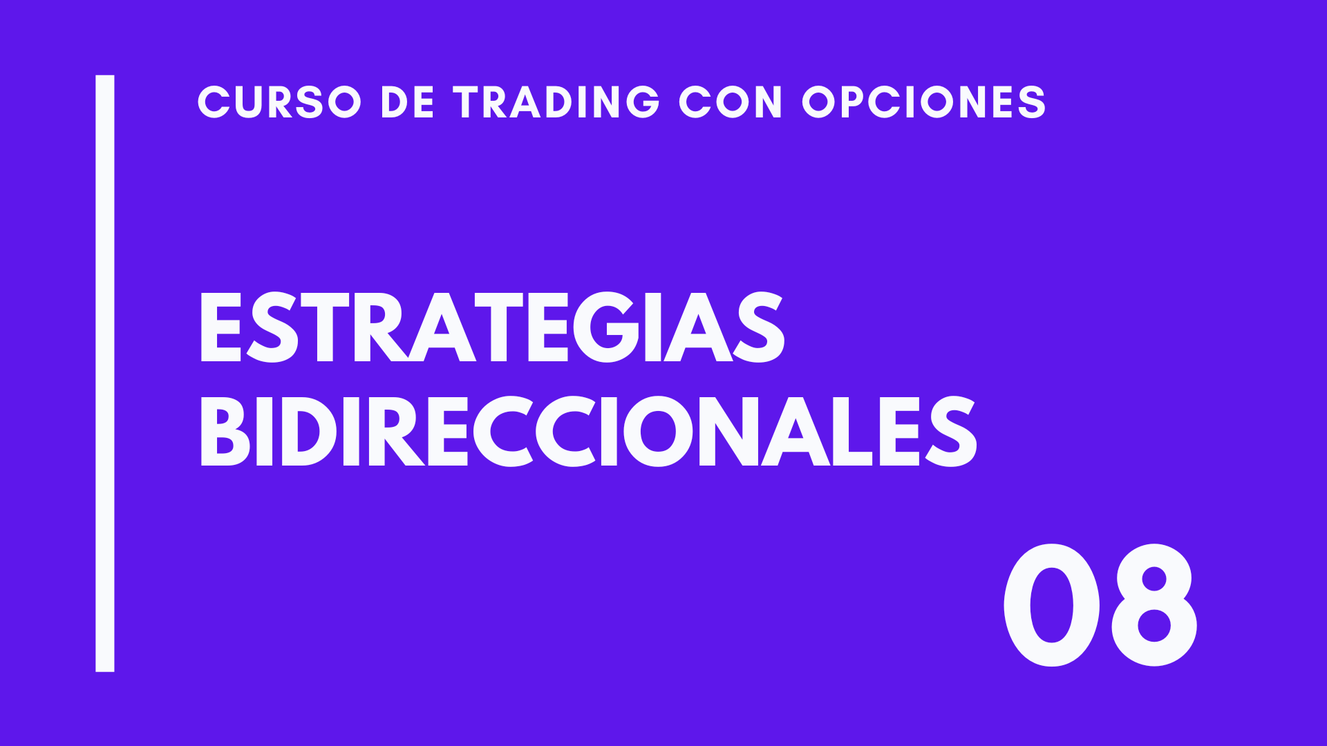 CLASE 08 – ESTRATEGIAS BIDIRECCIONALES