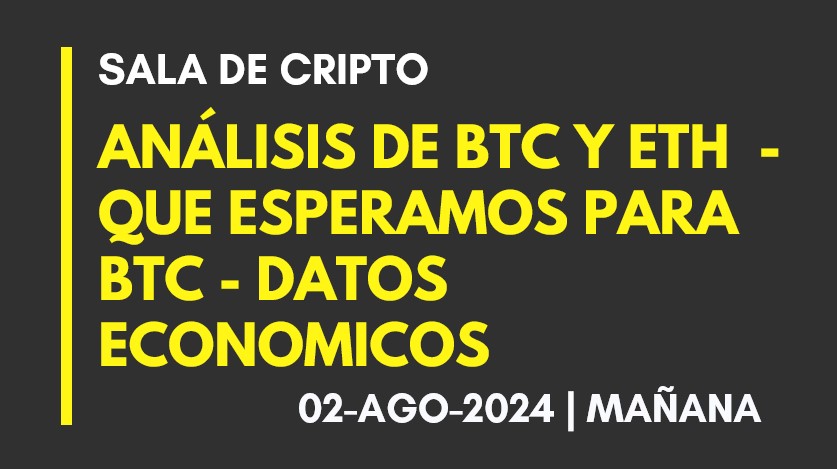 ANALISIS DE BTC Y ETH – QUE ESPERAMOS PARA BTC – DATOS ECONOMICOS – 2024-01-02