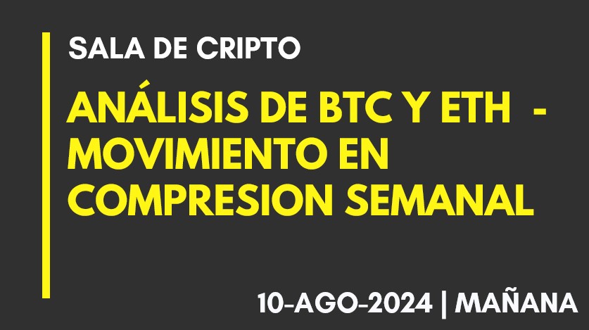 ANALISIS DE BTC Y ETH – BTC RETROCEDIENDO… HASTA DONDE Y CON QUE FUERZA? – 2024-08-12