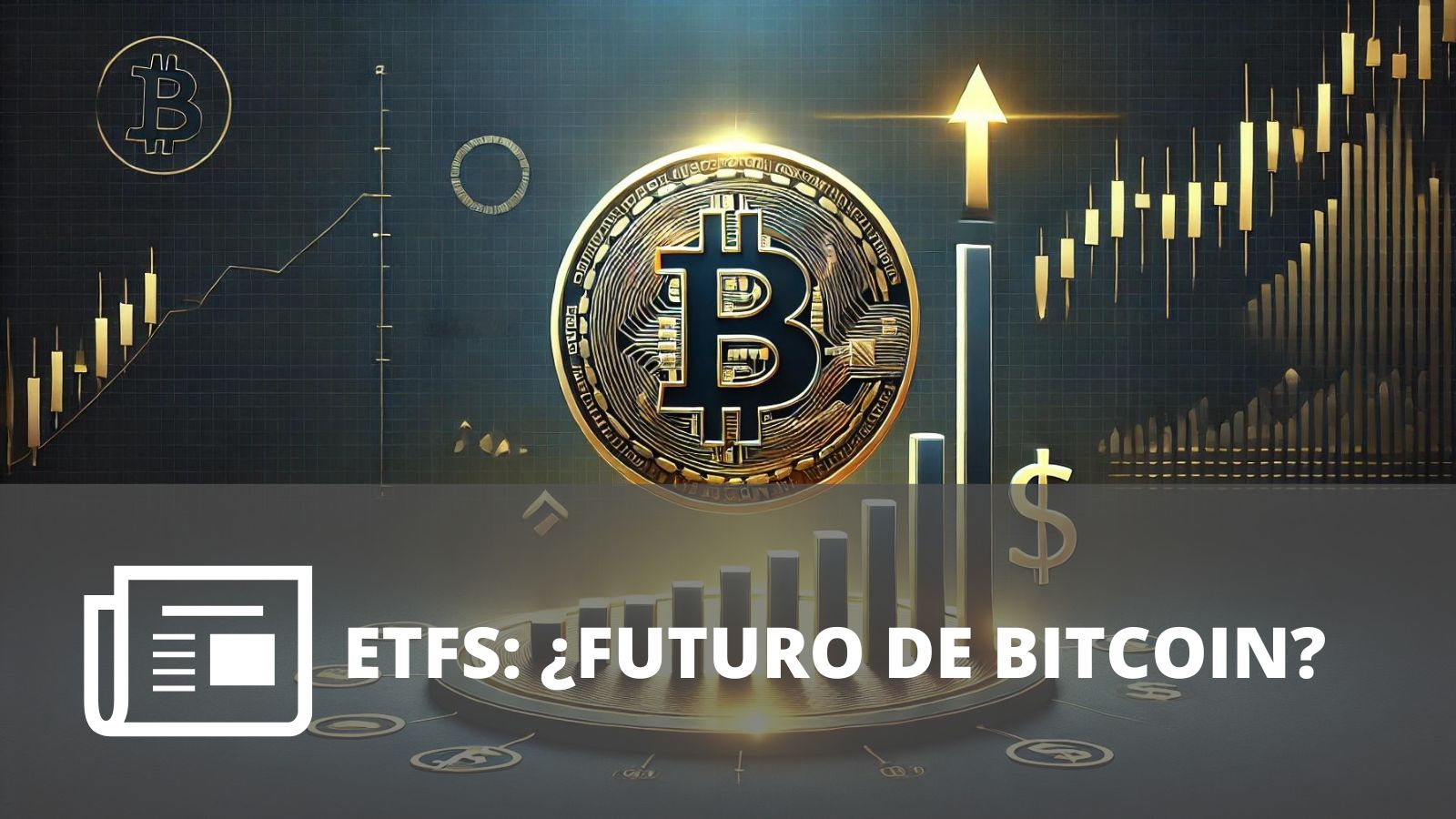 ¿QUÉ IMPACTO TIENEN LOS ETFS CRIPTO EN EL MERCADO DE BITCOIN?