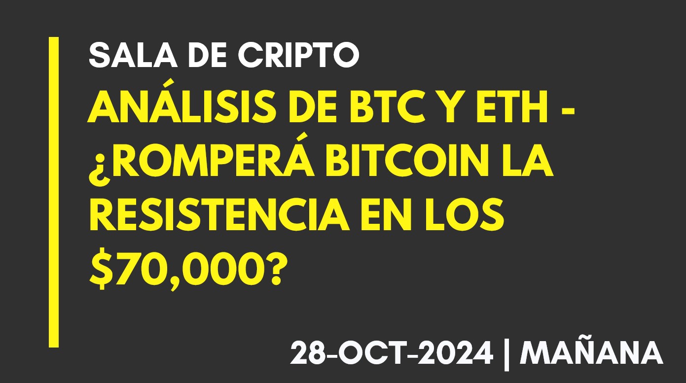 ANÁLISIS DE BTC Y ETH – ¿ROMPERÁ BITCOIN LA RESISTENCIA EN LOS ,000? – 2024-10-28