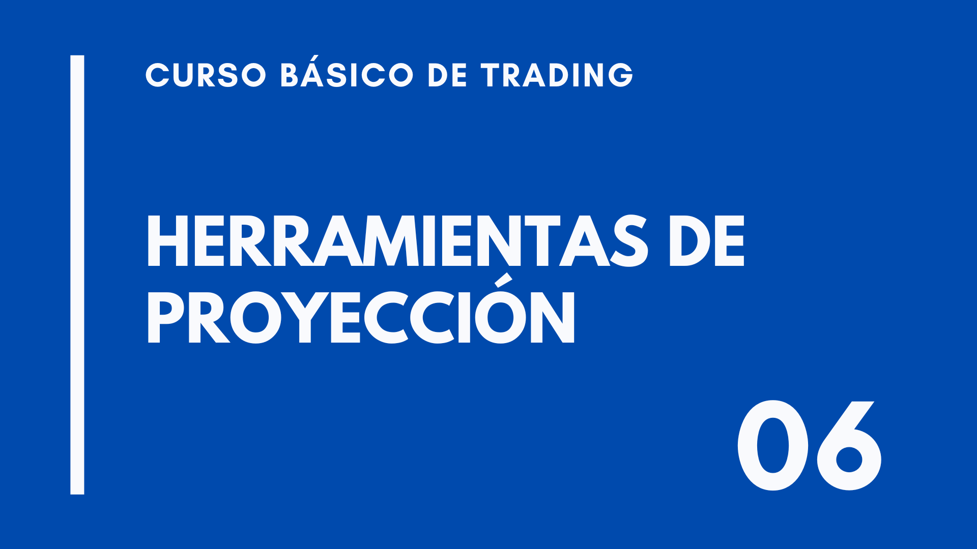 CLASE 06 – CURSO BÁSICO DE TRADING – HERRAMIENTAS DE PROYECCIÓN (FIBONACCI Y CHARTISMO)