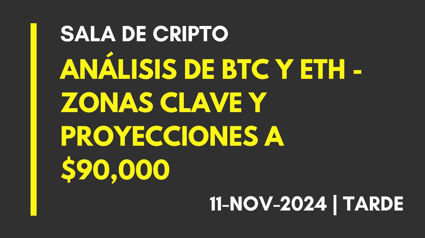 ANÁLISIS DE BTC Y ETH – ZONAS CLAVE Y PROYECCIONES A ,000 – 2024-11-11