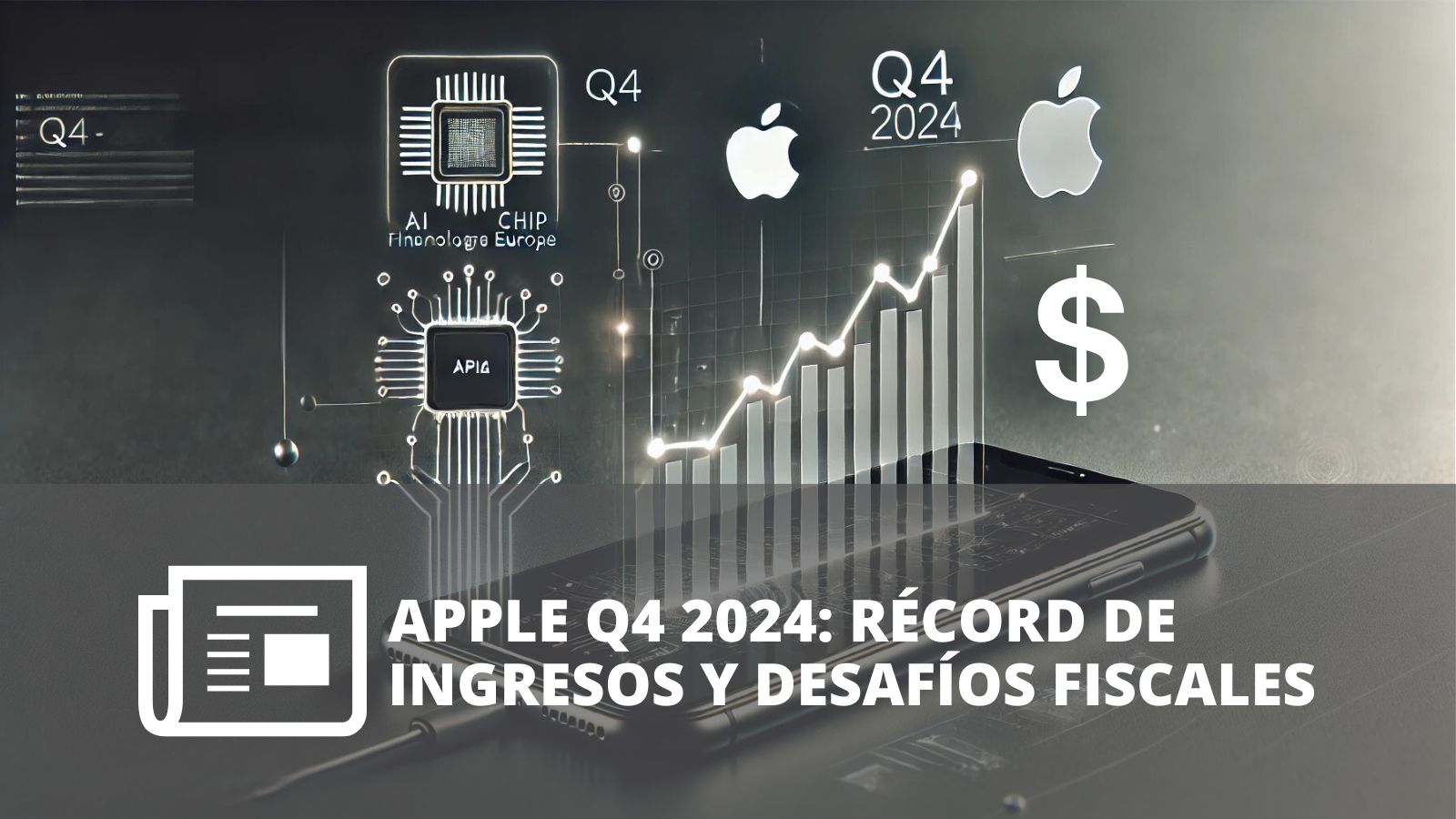 ¿QUÉ FACTORES DEFINIERON EL CUARTO TRIMESTRE DE 2024 PARA APPLE?